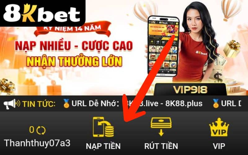 Đăng nhập vào tài khoản 8KBET, sau đó chọn nút Nạp Tiền